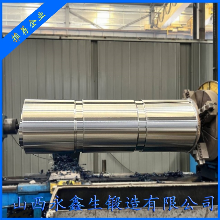 工况适配选型｜山西永鑫生重工各类筒体锻件材质特性与应用场景深度解读